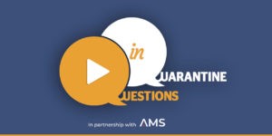 Questions in Quarantine